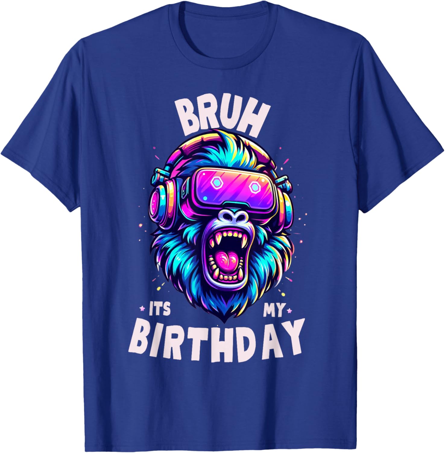 Bruh Its My Birthday Funny Gorilla Boys Girls T-Shirt - T-Shirt | Royal