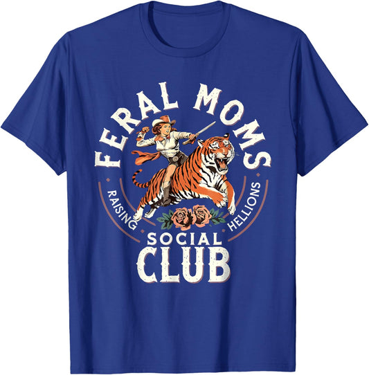 Feral Moms Social Club Raising Hellions Tiger Mother's Day T-Shirt - T-Shirt | Royal