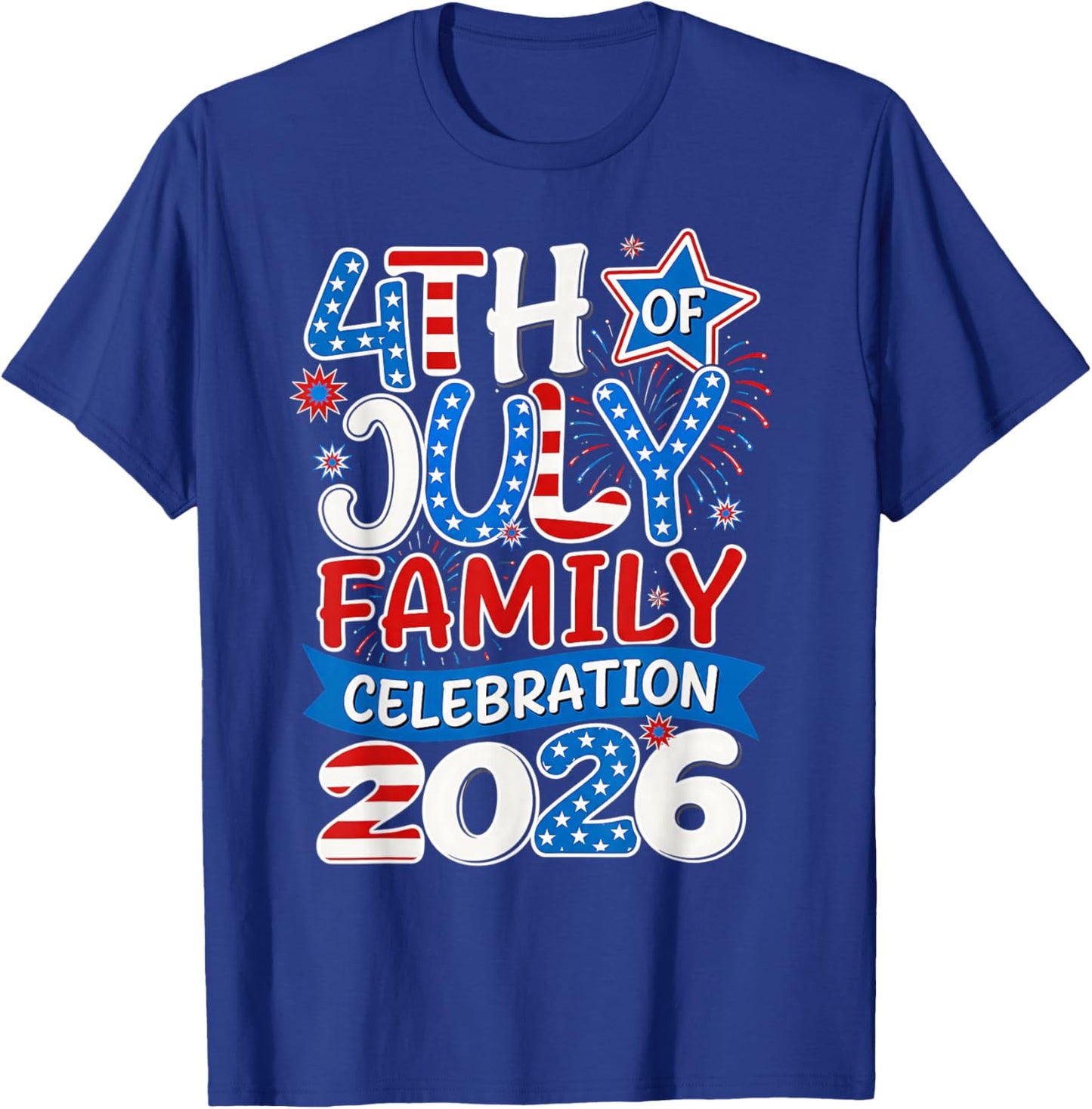 4th of July Family Celebration 2026 US America Men Women Kid T-Shirt - T-Shirt | Royal
