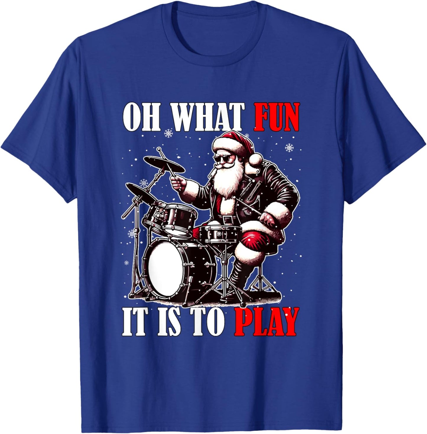 What Funny It Is To Play Christmas Santa Playing Drum T-Shirt - T-Shirt | Royal