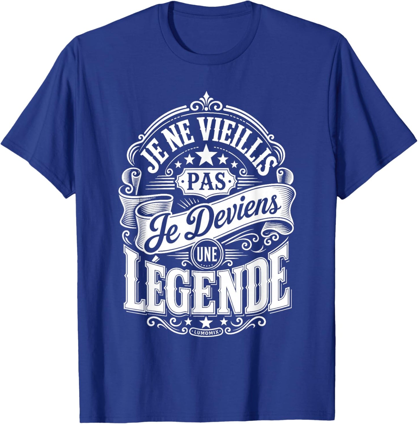 Anniversaire Cadeau Ne Vieillis Pas Je Deviens Une Légende T-Shirt - T-Shirt | Royal