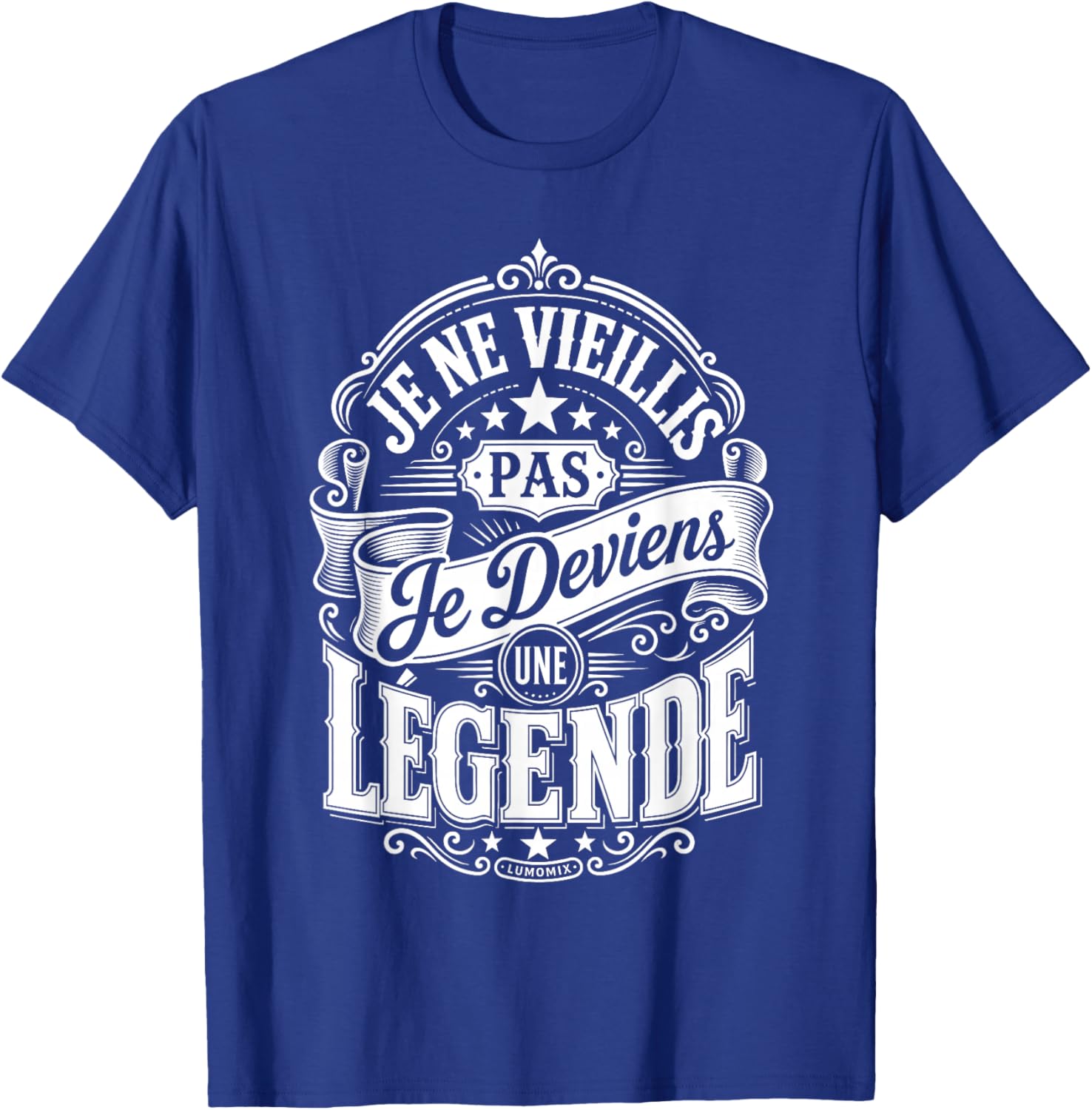 Anniversaire Cadeau Ne Vieillis Pas Je Deviens Une Légende T-Shirt - T-Shirt | Royal