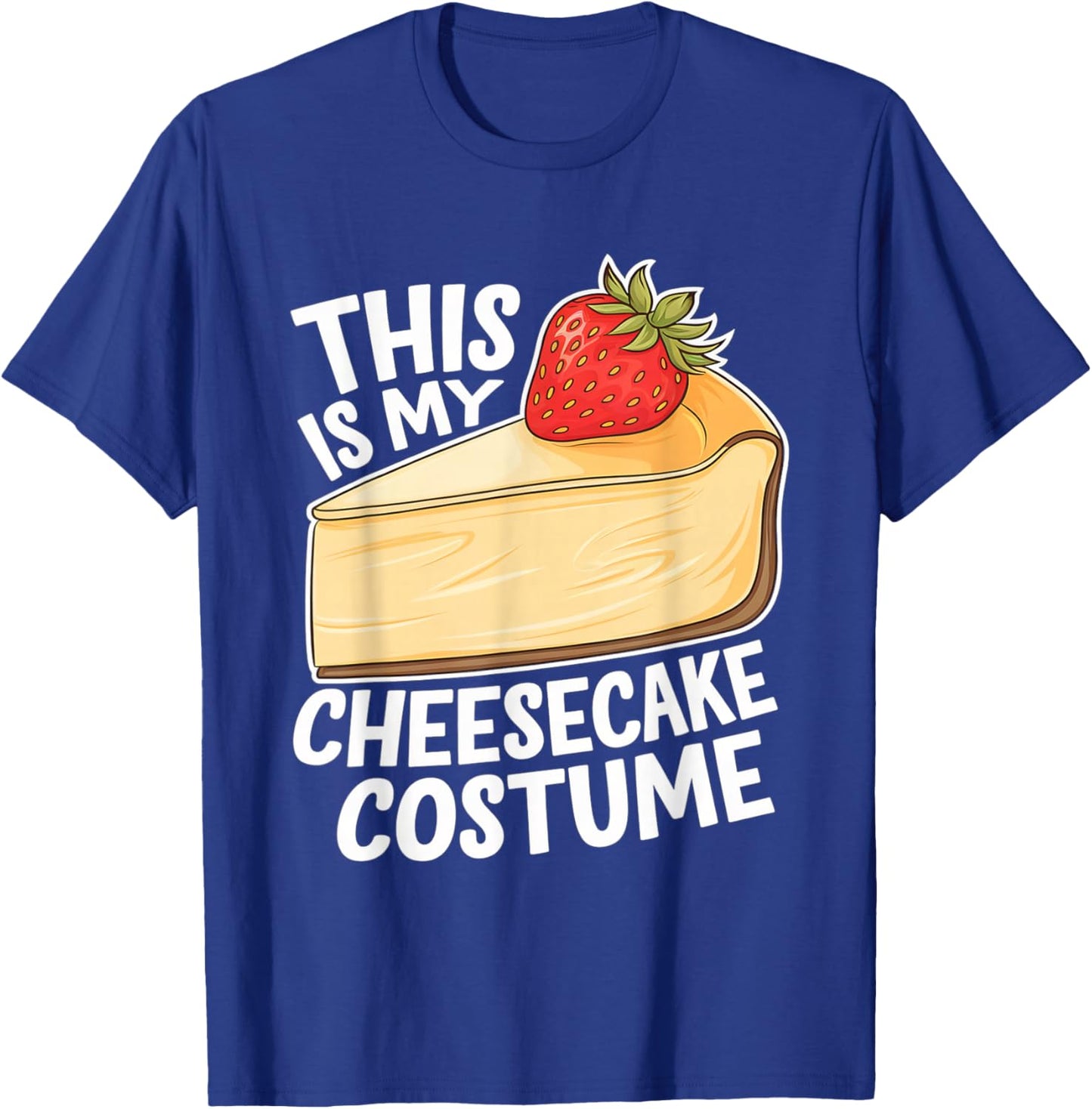 This Is My Cheesecake Costume - Cheesecake Lover Halloween T-Shirt - T-Shirt | Royal