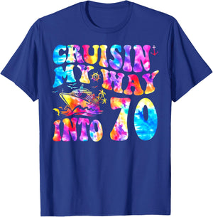 Cruisin My Way Into 70 Years Old 70th Birthday Cruise Trip T-Shirt - T-Shirt | Royal