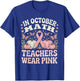 in October Math Teachers Wear Pink Ribbon Breast Cancer T-Shirt - T-Shirt | Royal