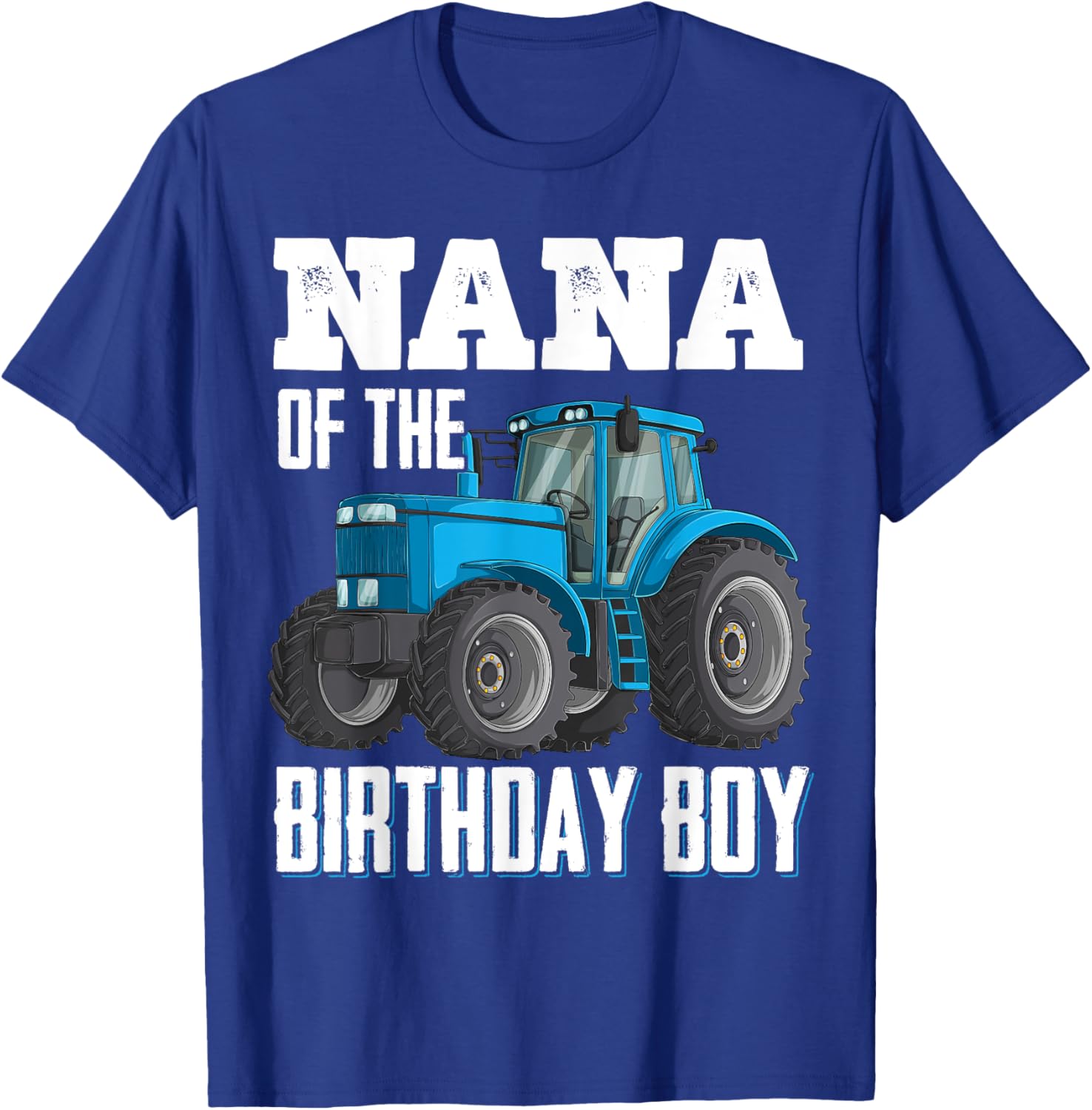 Nana Of The Birthday Boy Family Tractors Farm Trucks Bday T-Shirt - T-Shirt | Royal