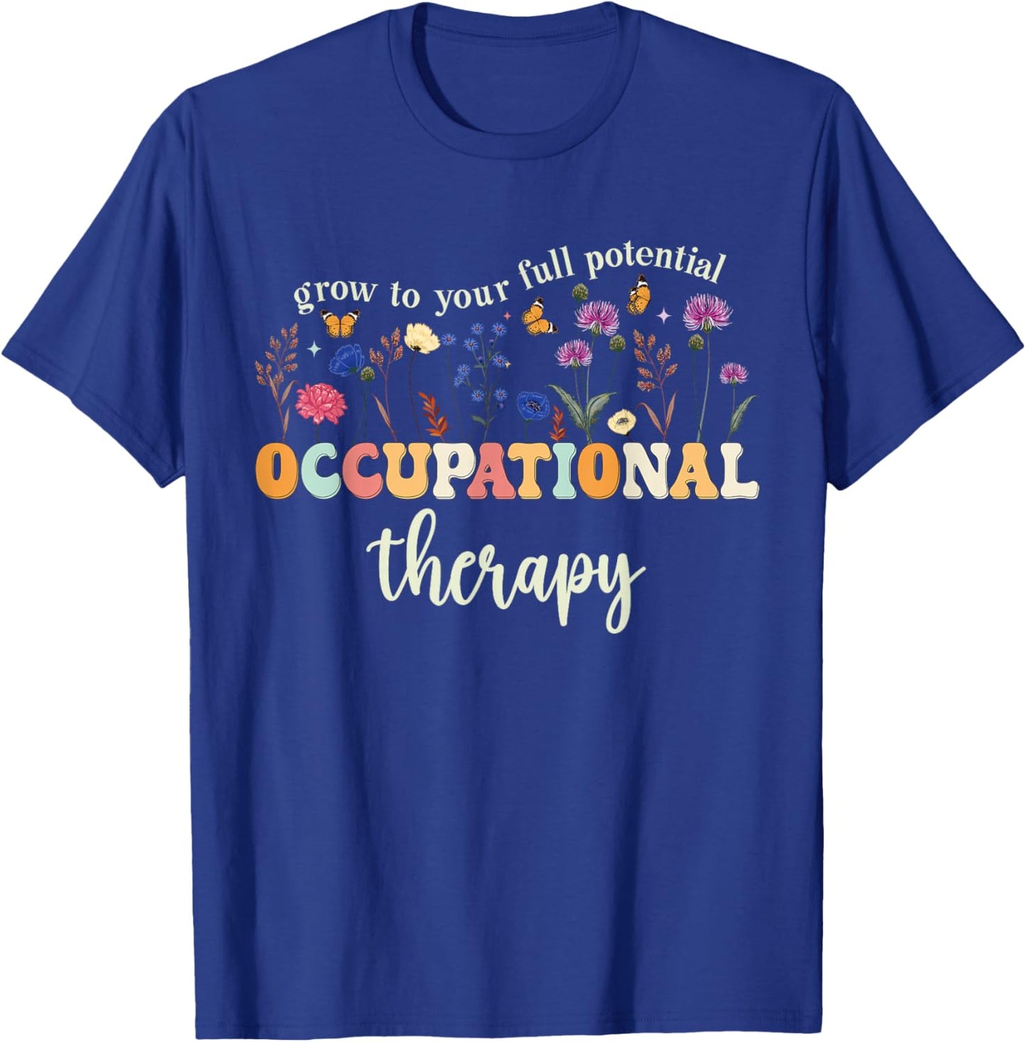 Pediatric Occupational Therapy Assistant Funny OT Therapist T-Shirt - T-Shirt | Royal