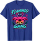 Funny Humor Flamingo Gang Summer Beach Vacation Party Outfit T-Shirt - T-Shirt | Royal