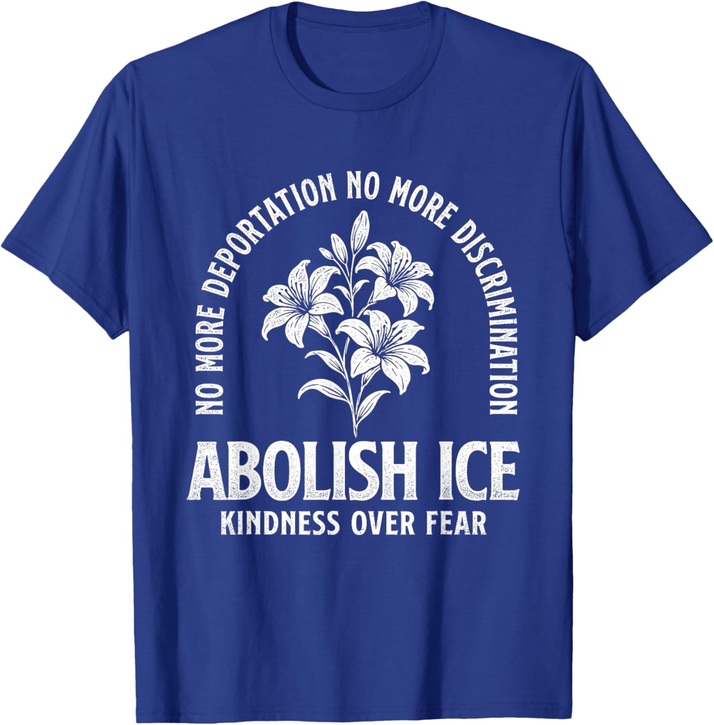Abolish ICE - Human Rights Pro Immigration March T-Shirt - T-Shirt | Royal