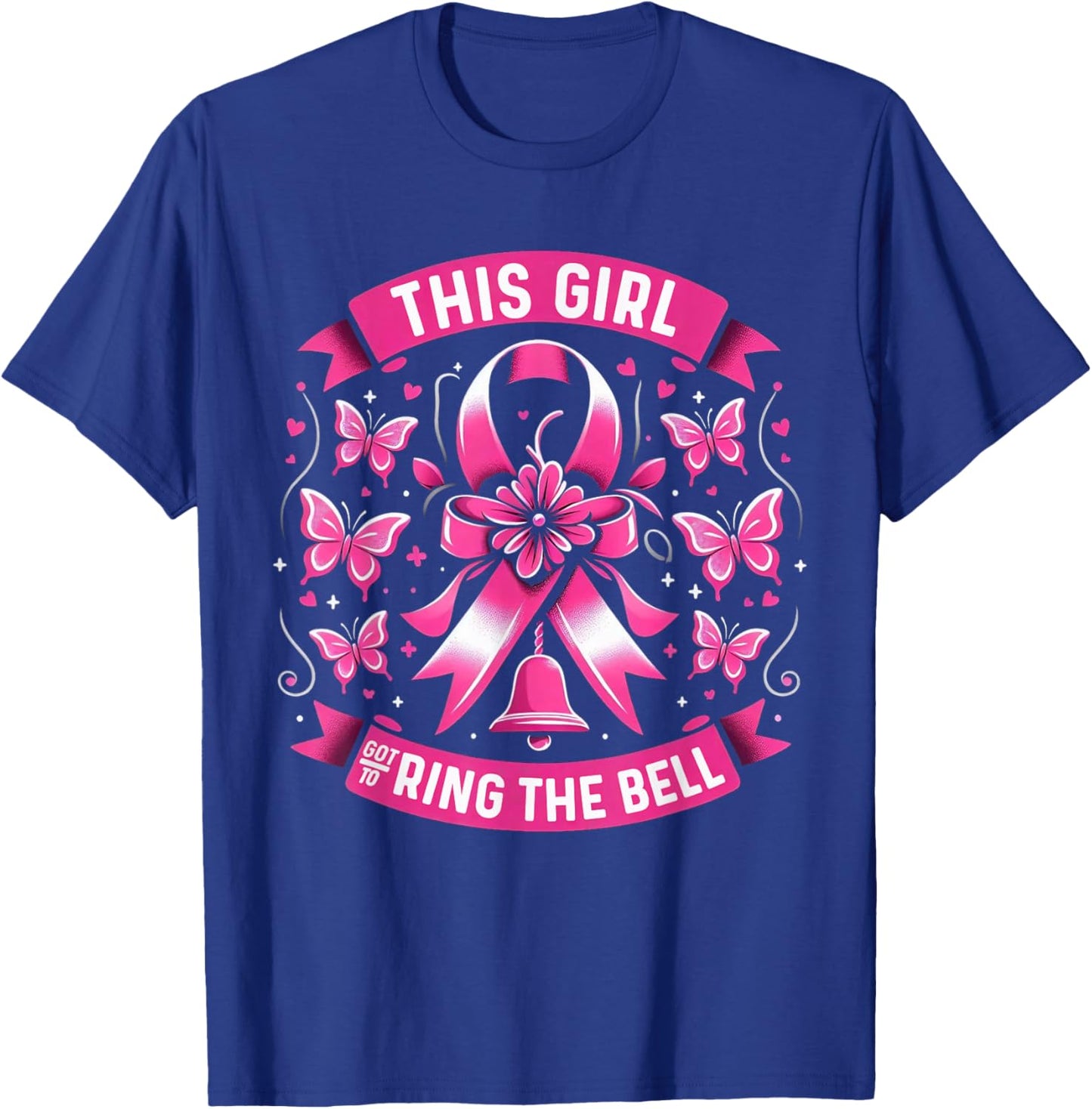 This Girl Got To Ring The Bell Breast Cancer Awareness T-Shirt - T-Shirt | Royal