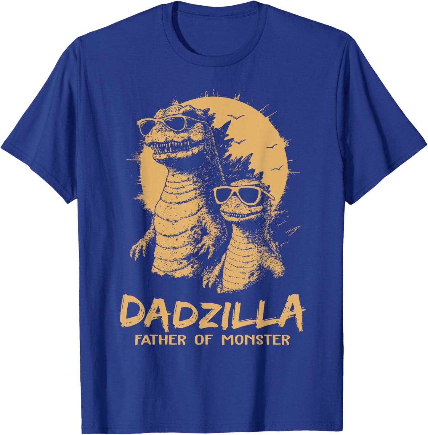 Dadzilla Father of Monsters Fathers Day Funny Dad T-Shirt - T-Shirt | Royal