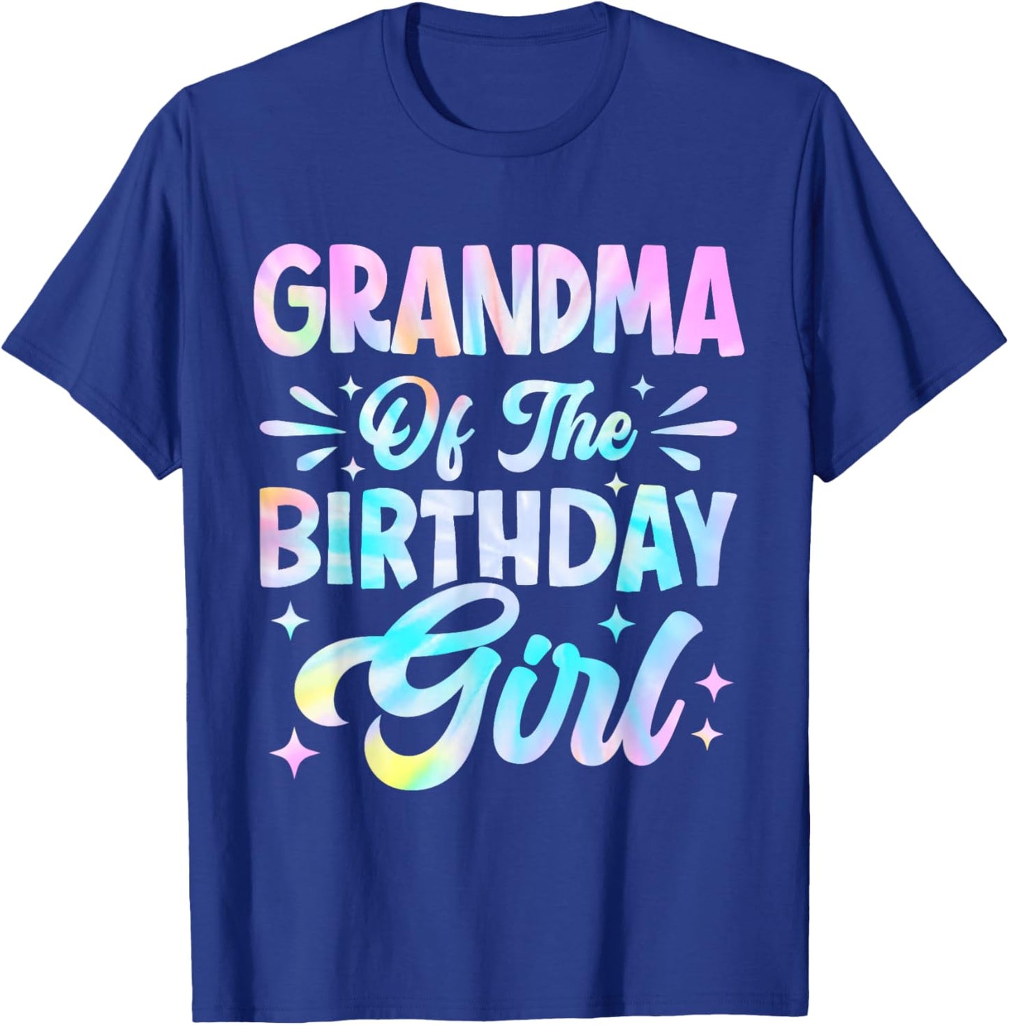 Grandma Of The Birthday Girl Shirt Tie Dye Party Family T-Shirt - T-Shirt | Royal