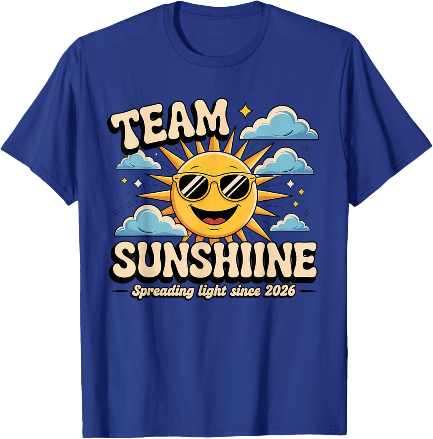 Team Sunshine - Light Up Every Day T-Shirt - T-Shirt | Royal