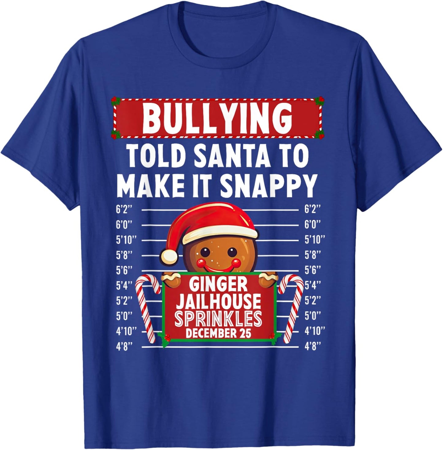Bullying Ginger Jailhouse Christmas Xmas Gingerbread Holiday T-Shirt - T-Shirt | Royal