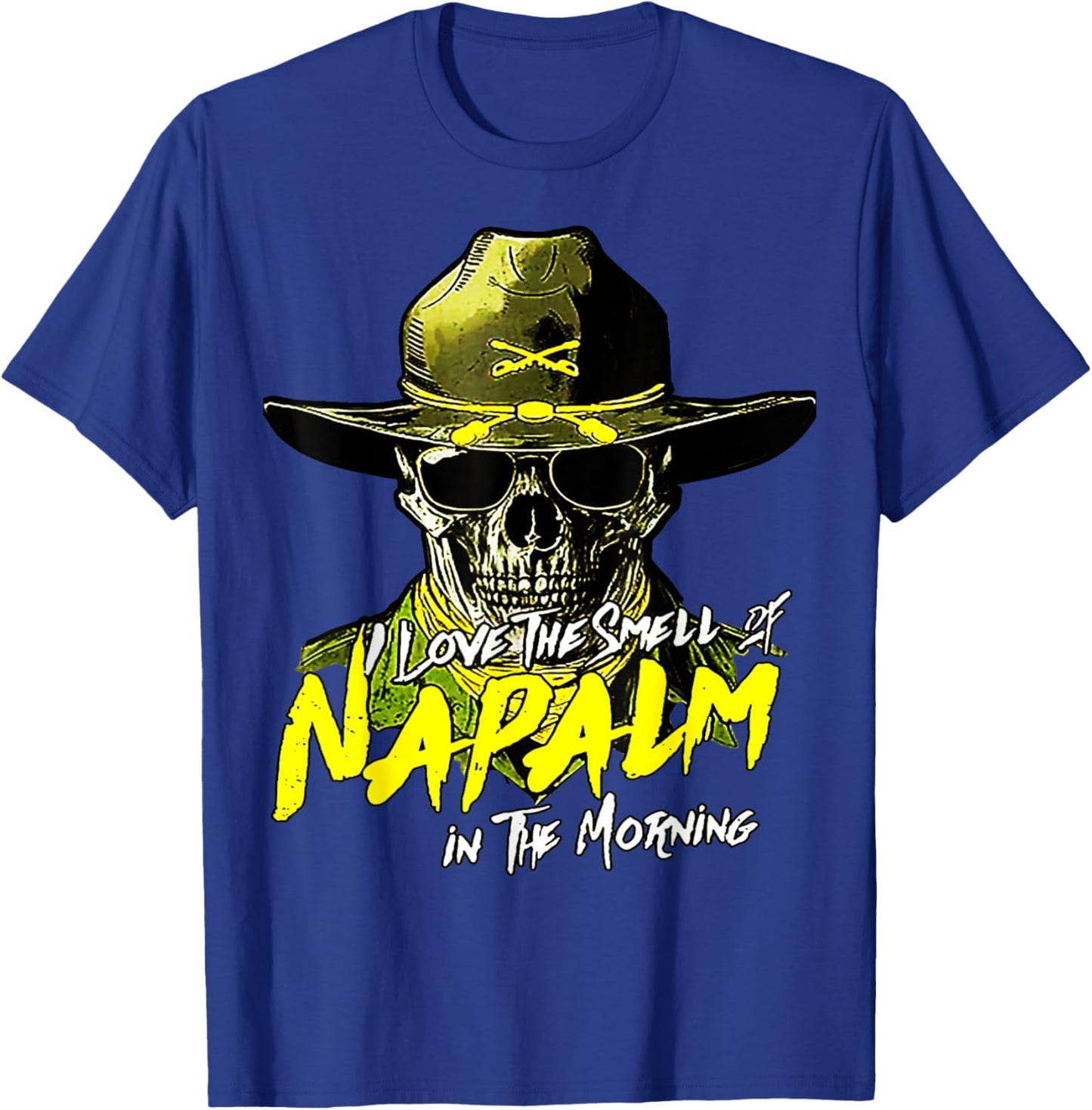 I Love The Smell Of Napalm In The Morning T-Shirt - T-Shirt | Royal