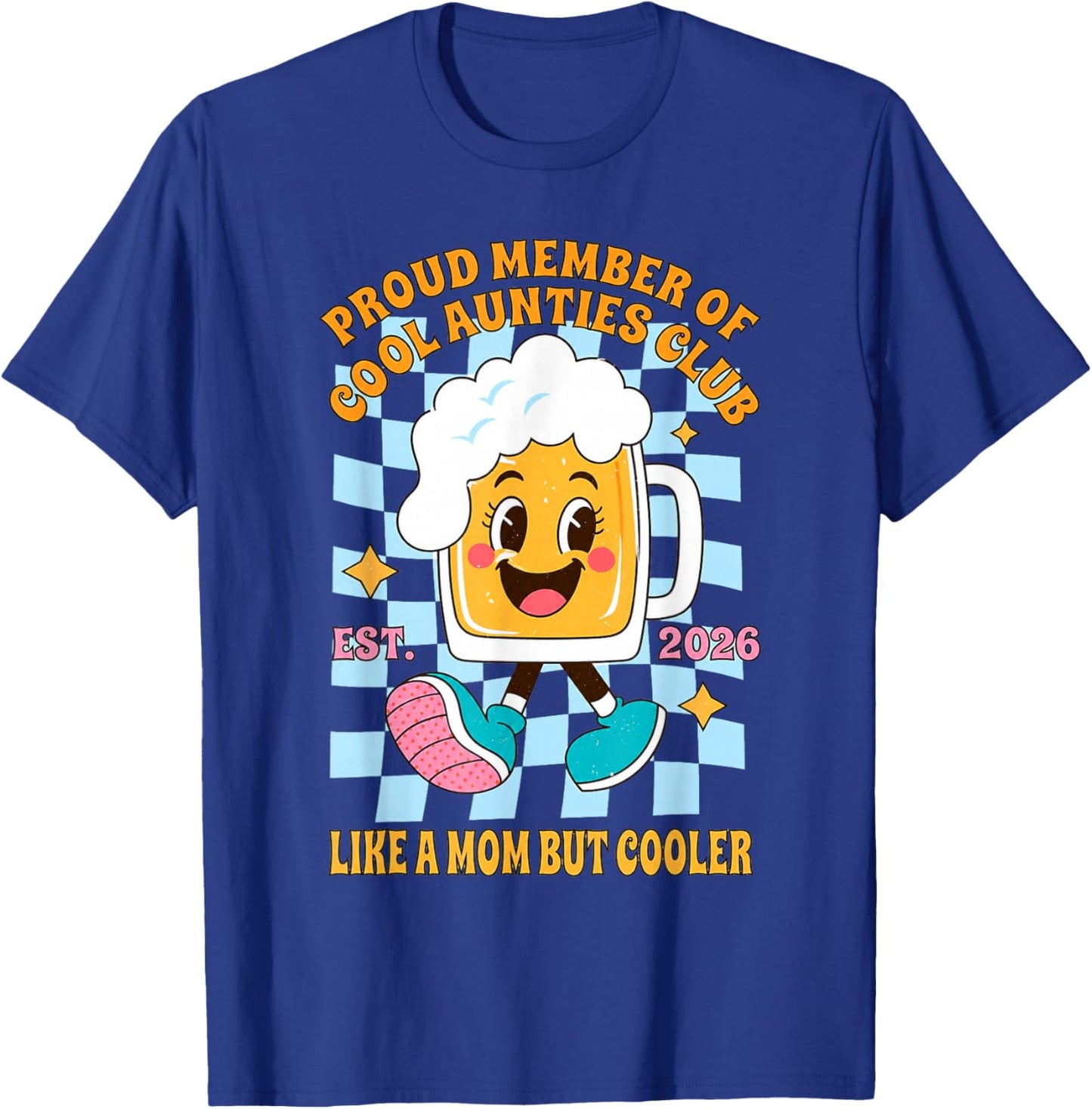 Cool Aunties Club Funny Aunt Like A Mom But Cooler Family T-Shirt - T-Shirt | Royal