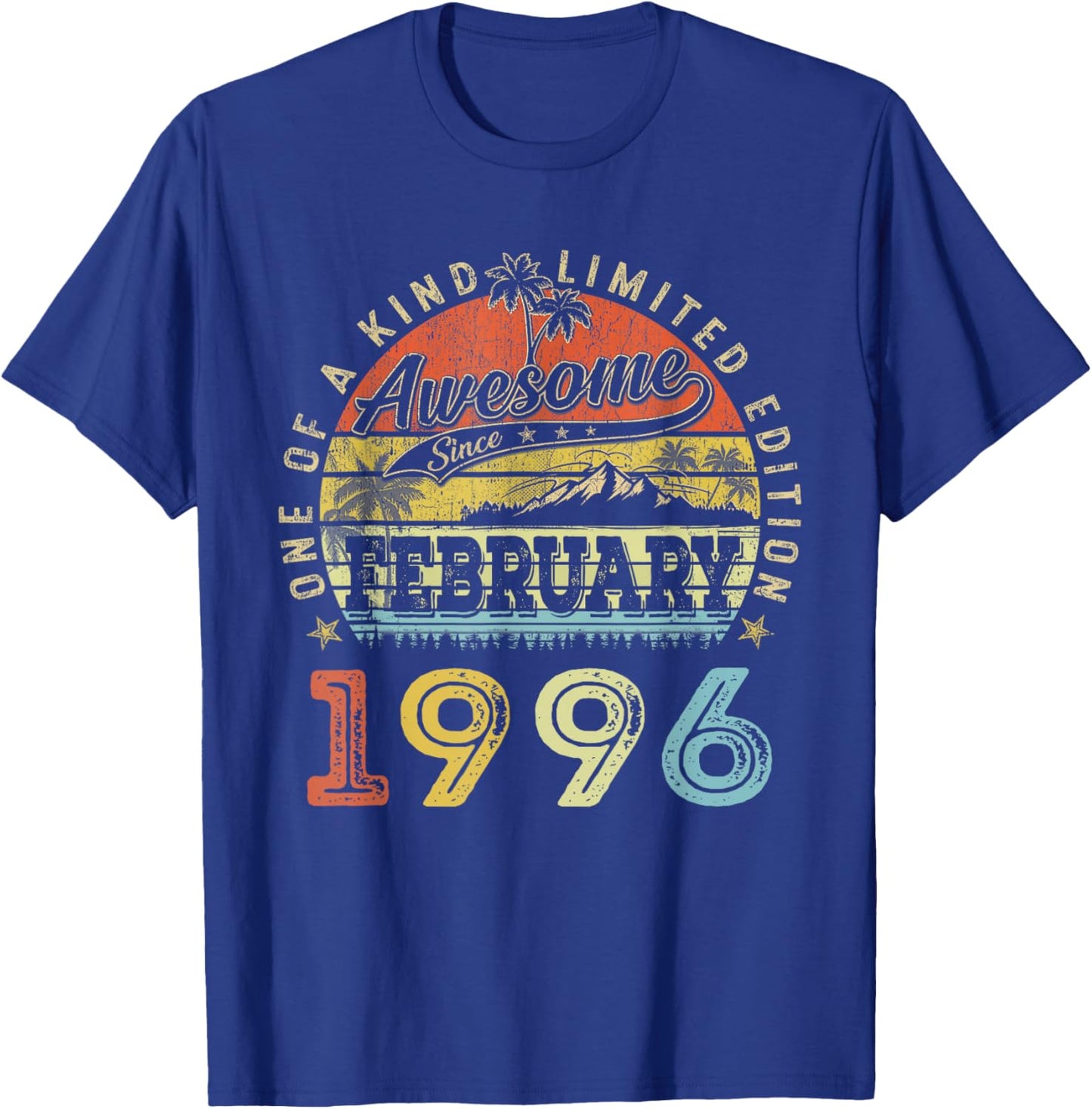 30 Limited Edition 1996 One of a Kind 30th February 30th Birthday T-Shirt - T-Shirt | Royal