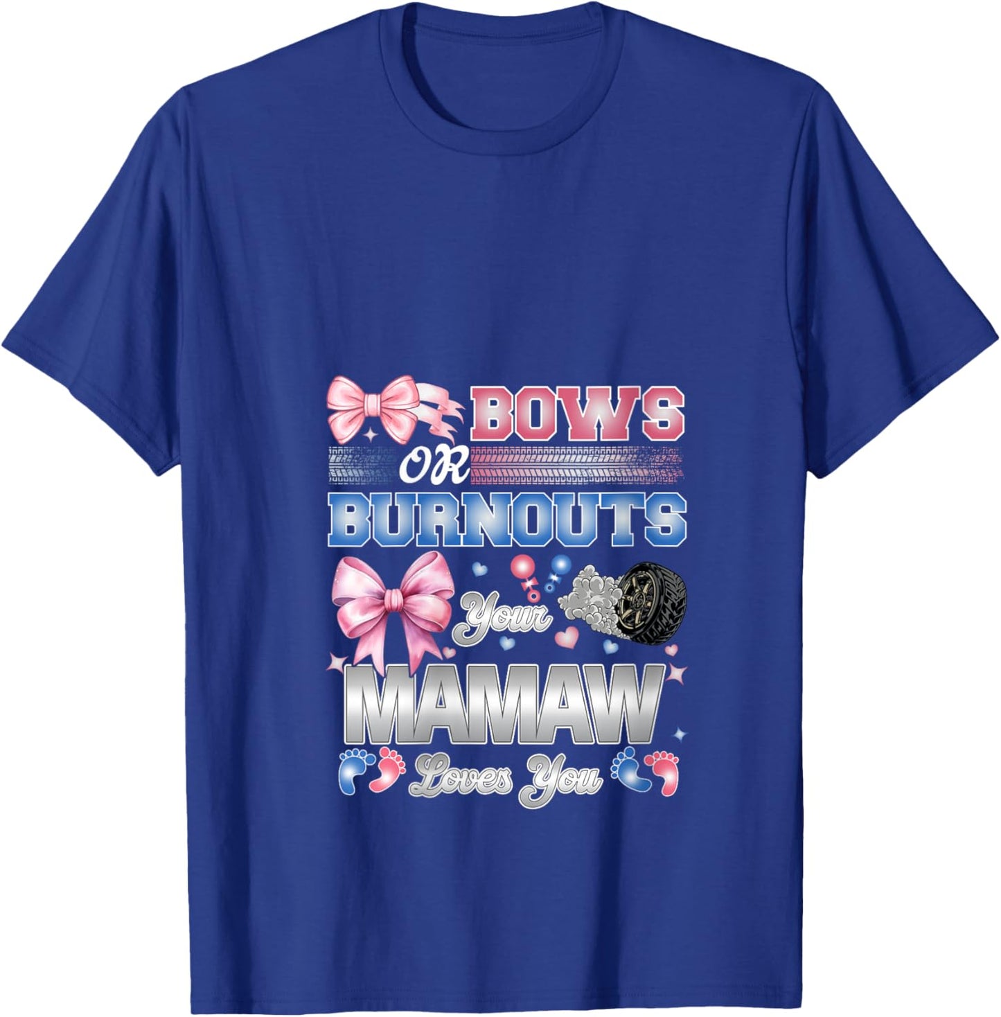 Burnouts or Bows Mamaw Loves You Gender Reveal Party V-Neck T-Shirt - T-Shirt | Royal
