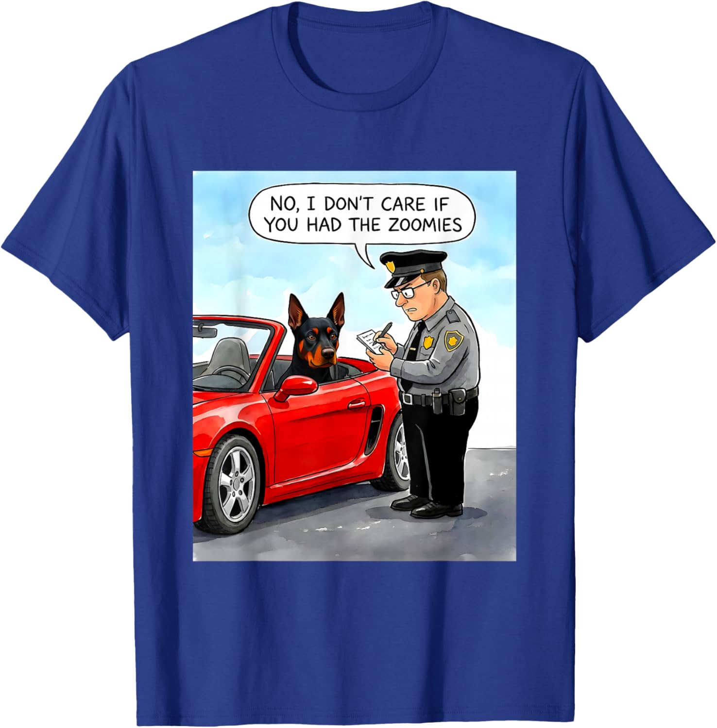 Funny Doberman, mom, dad, Owner, Parent, had the zoomies T-Shirt - T-Shirt | Royal