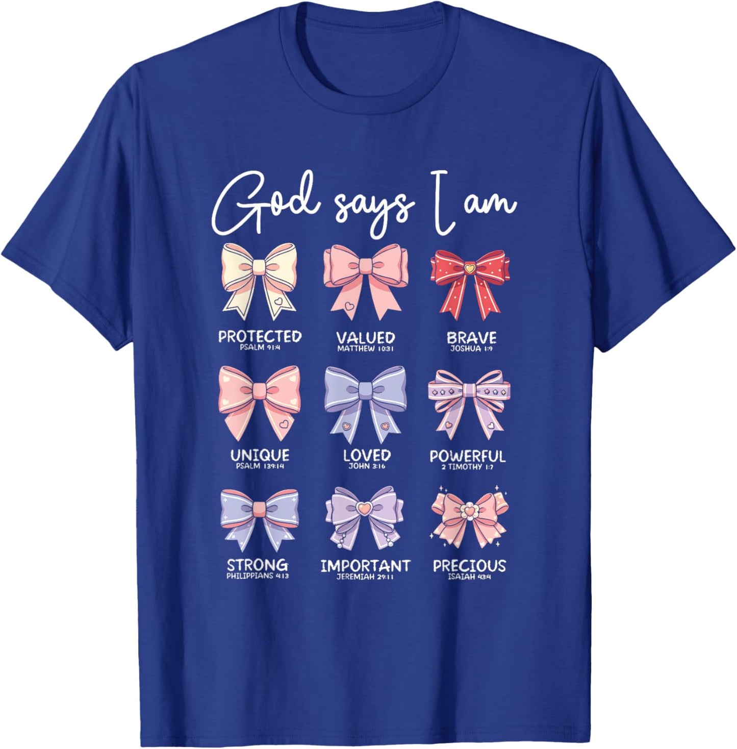 God Says I Am Coquette Bows Bible Verse Christian Ribbon T-Shirt - T-Shirt | Royal