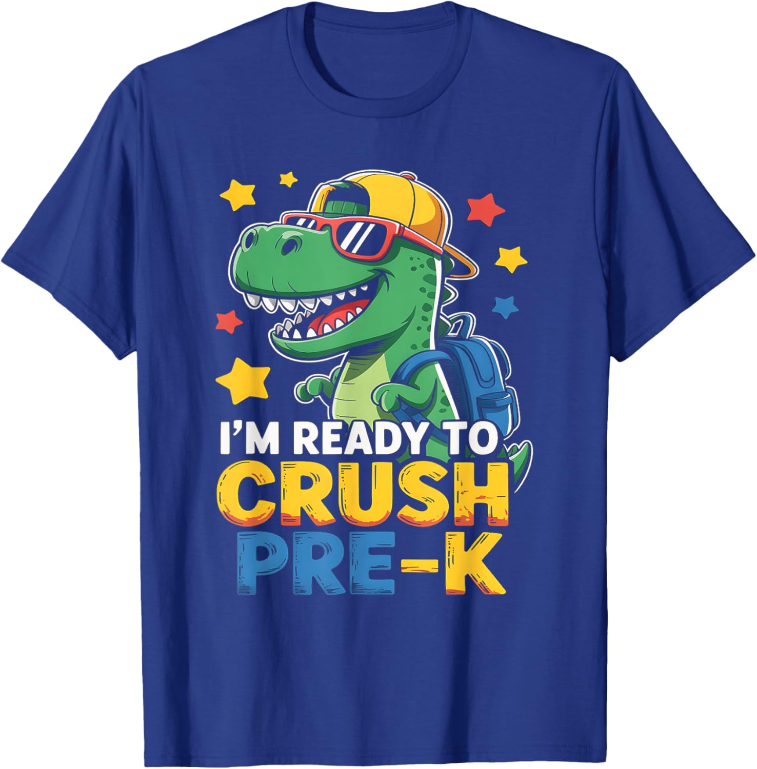 I'm Ready to Crush Pre K Dinosaur 1st Day of Prek School Boy T-Shirt - T-Shirt | Royal