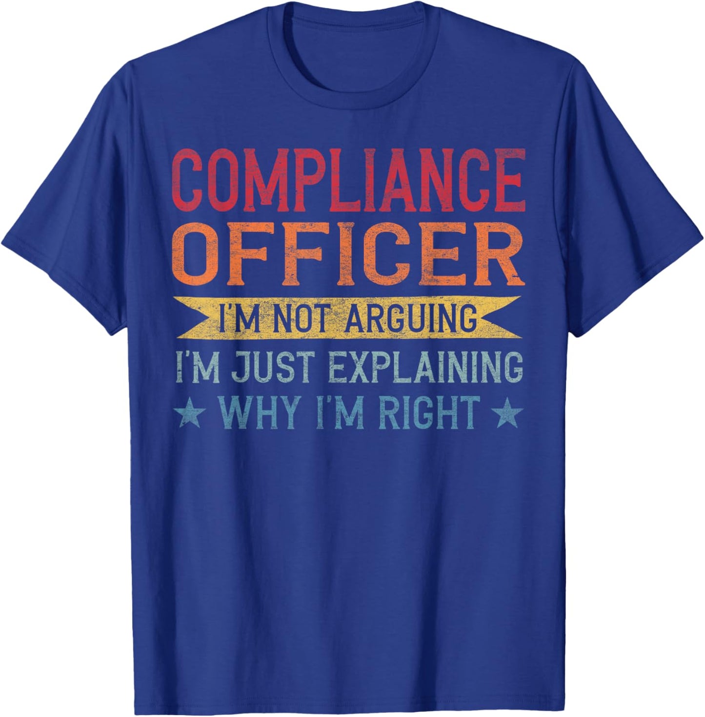 Funny Profession Quote Compliance Officer T-Shirt - T-Shirt | Royal