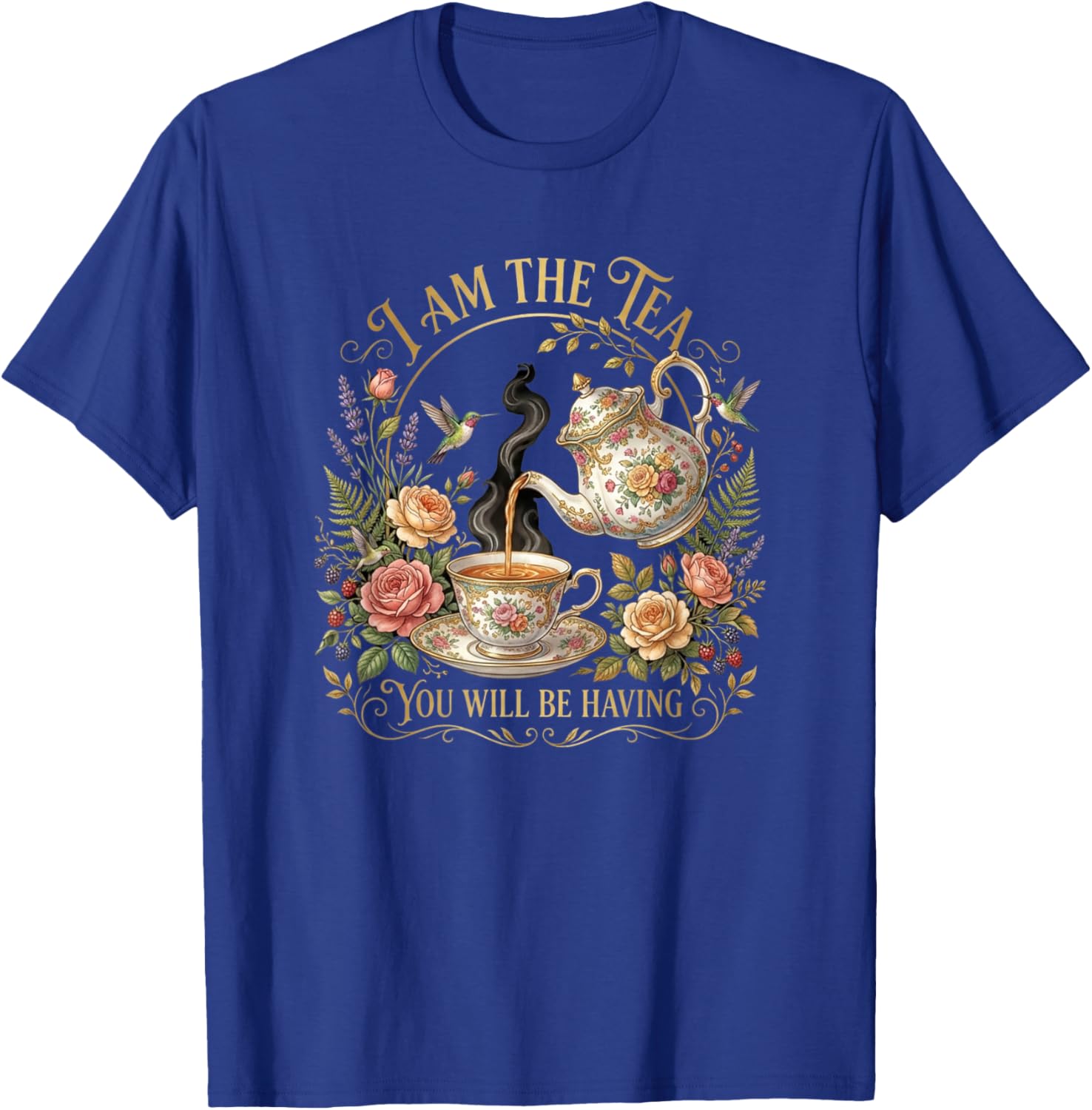 I Am The Tea You're Going Sarcastic British Humour T-Shirt - T-Shirt | Royal