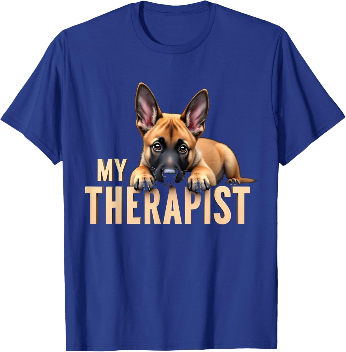Funny Malinois Puppy My Therapist Belgian Shepherd Dog T-Shirt - T-Shirt | Royal