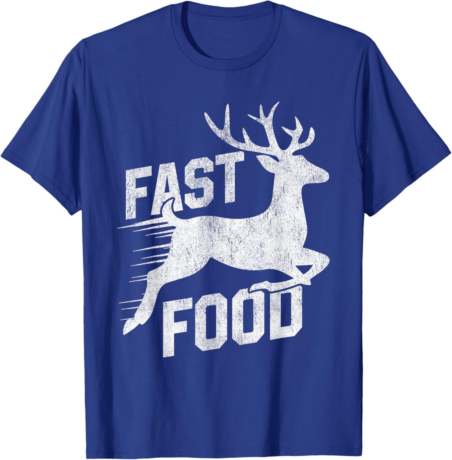 Deer Hunting Funny Hunter Fast Food Funny Running Deer T-Shirt - T-Shirt | Royal