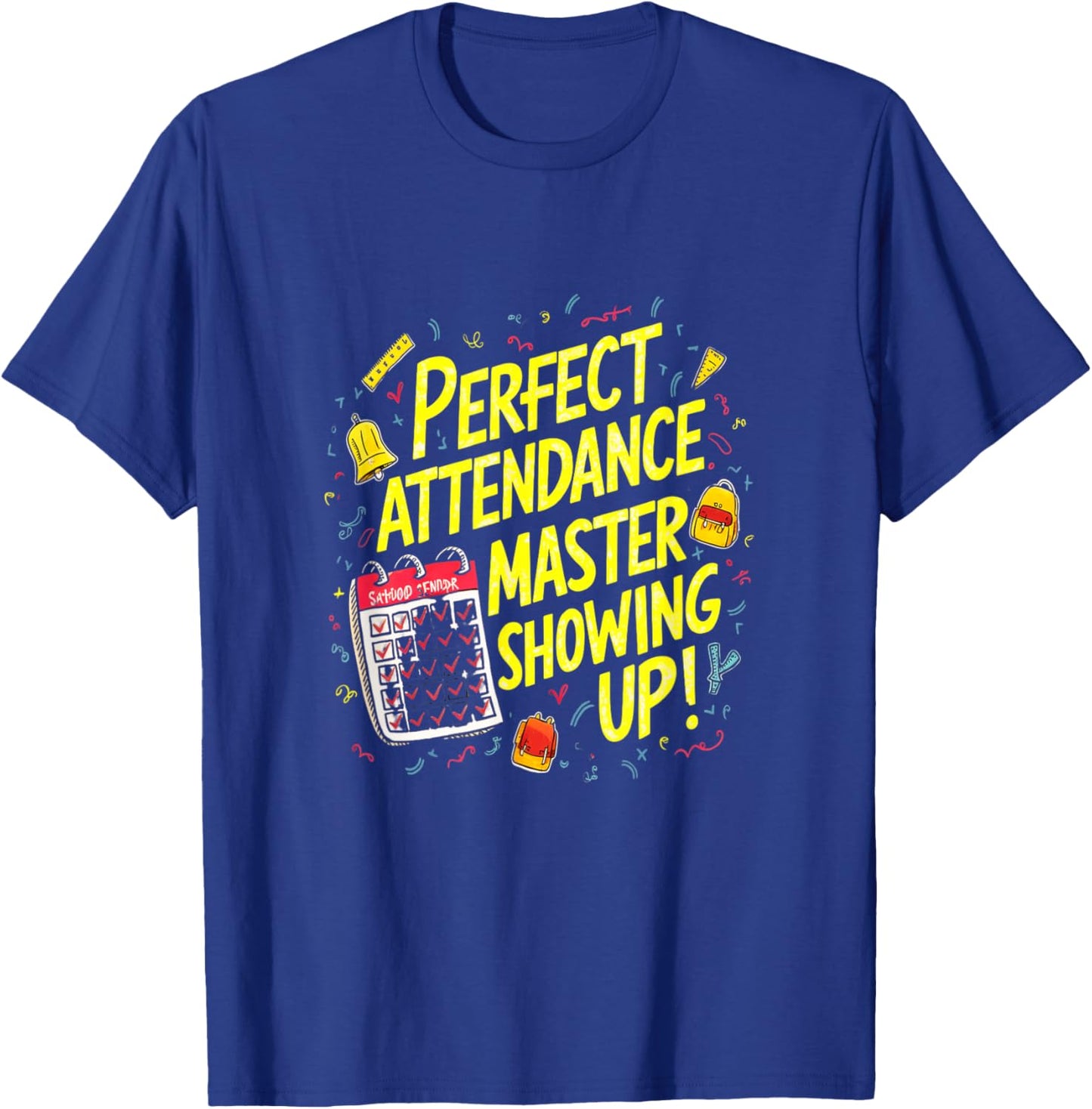 Perfect Attendance Master Nerd T-Shirt - T-Shirt | Royal