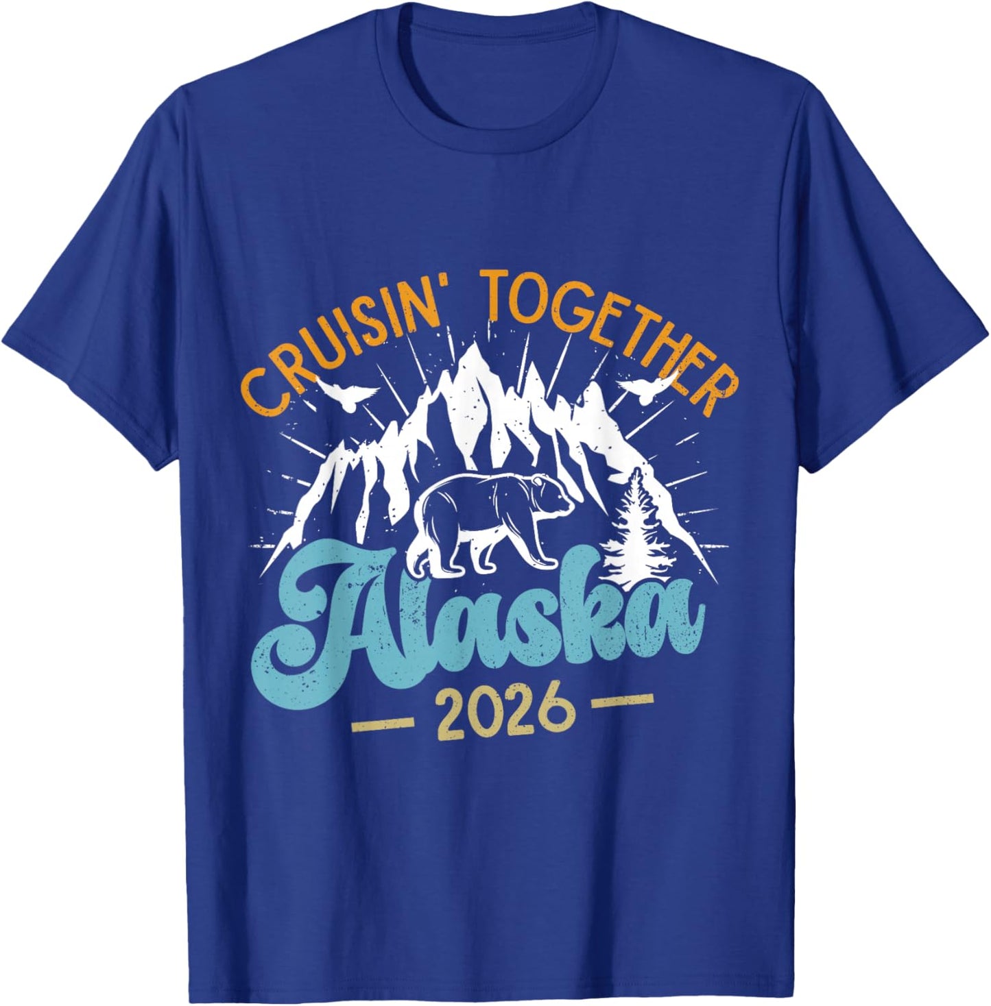 Matching Family Friends and Group Alaska Cruise 2026 T-Shirt - T-Shirt | Royal