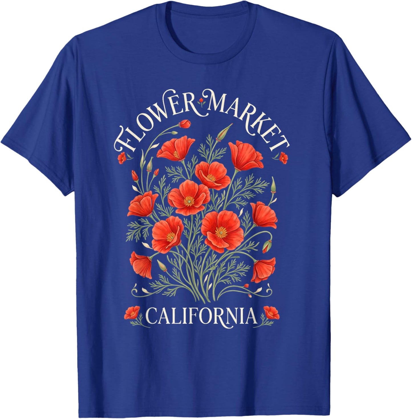 California Poppy Flower Market Red Poppies Floral T-Shirt - T-Shirt | Royal