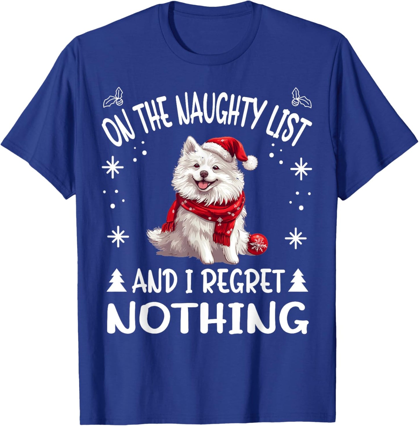 Cute American Eskimo Dog Christmas On The Naughty List and I T-Shirt - T-Shirt | Royal