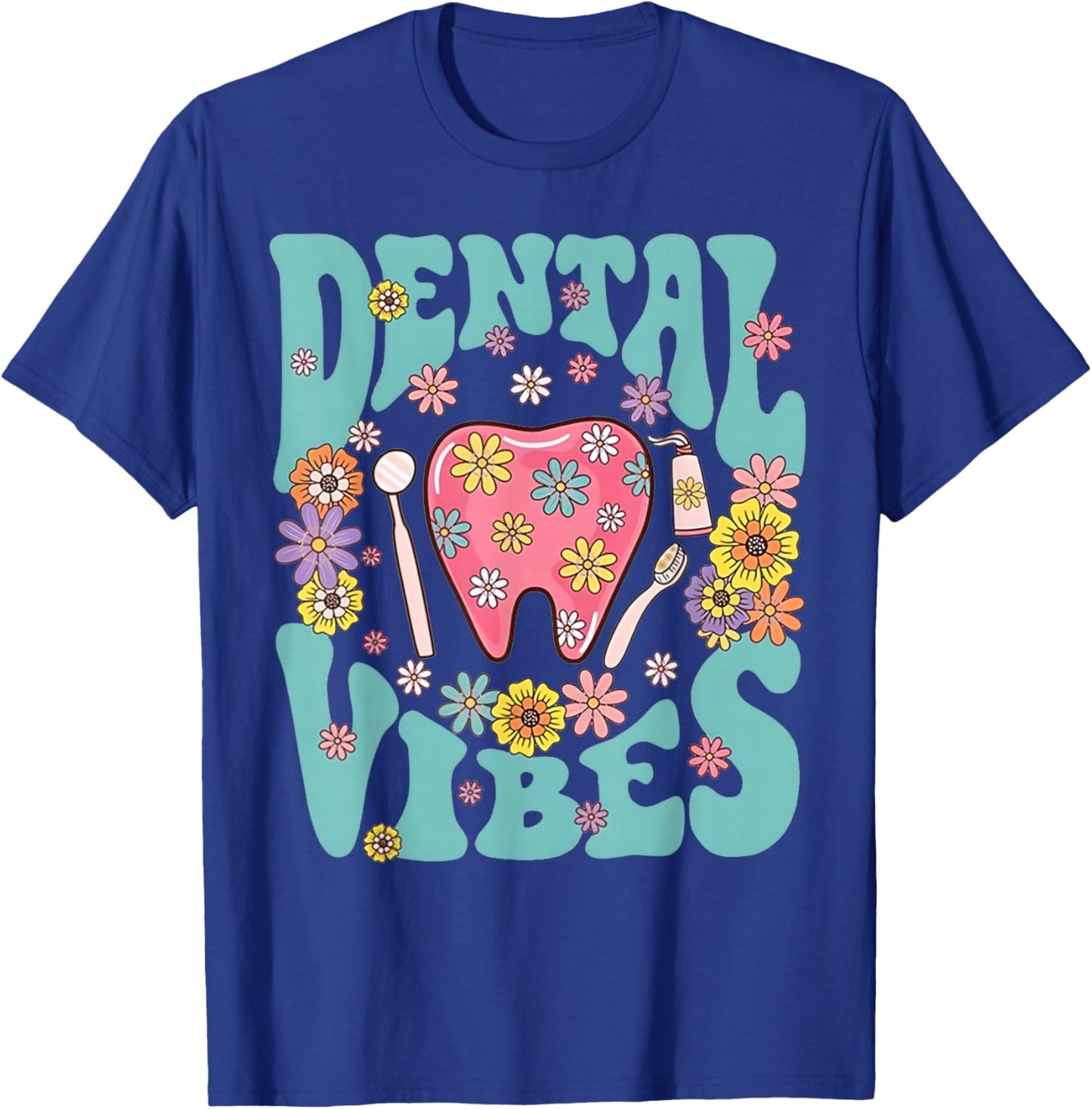 Retro Groovy Dental Vibes Funny Dentist Hygienist Men Women T-Shirt - T-Shirt | Royal