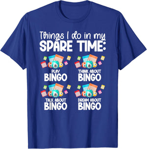 Things I Do Bingo Lover Bingo Player Bingo Enthusiasts T-Shirt - T-Shirt | Royal