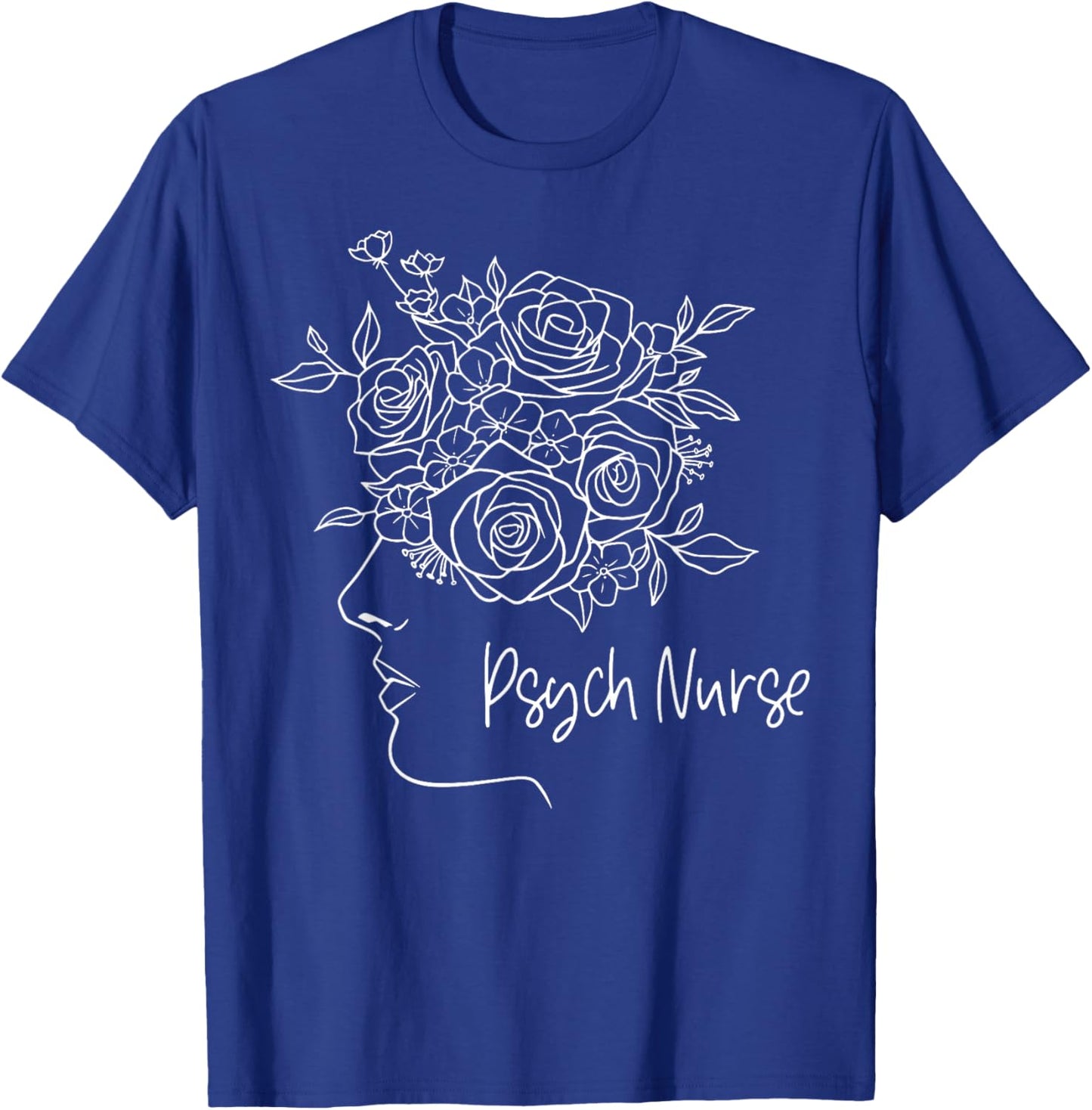 Floral Psych RN Psychiatric Nurse Week Mental Health Nursing T-Shirt - T-Shirt | Royal