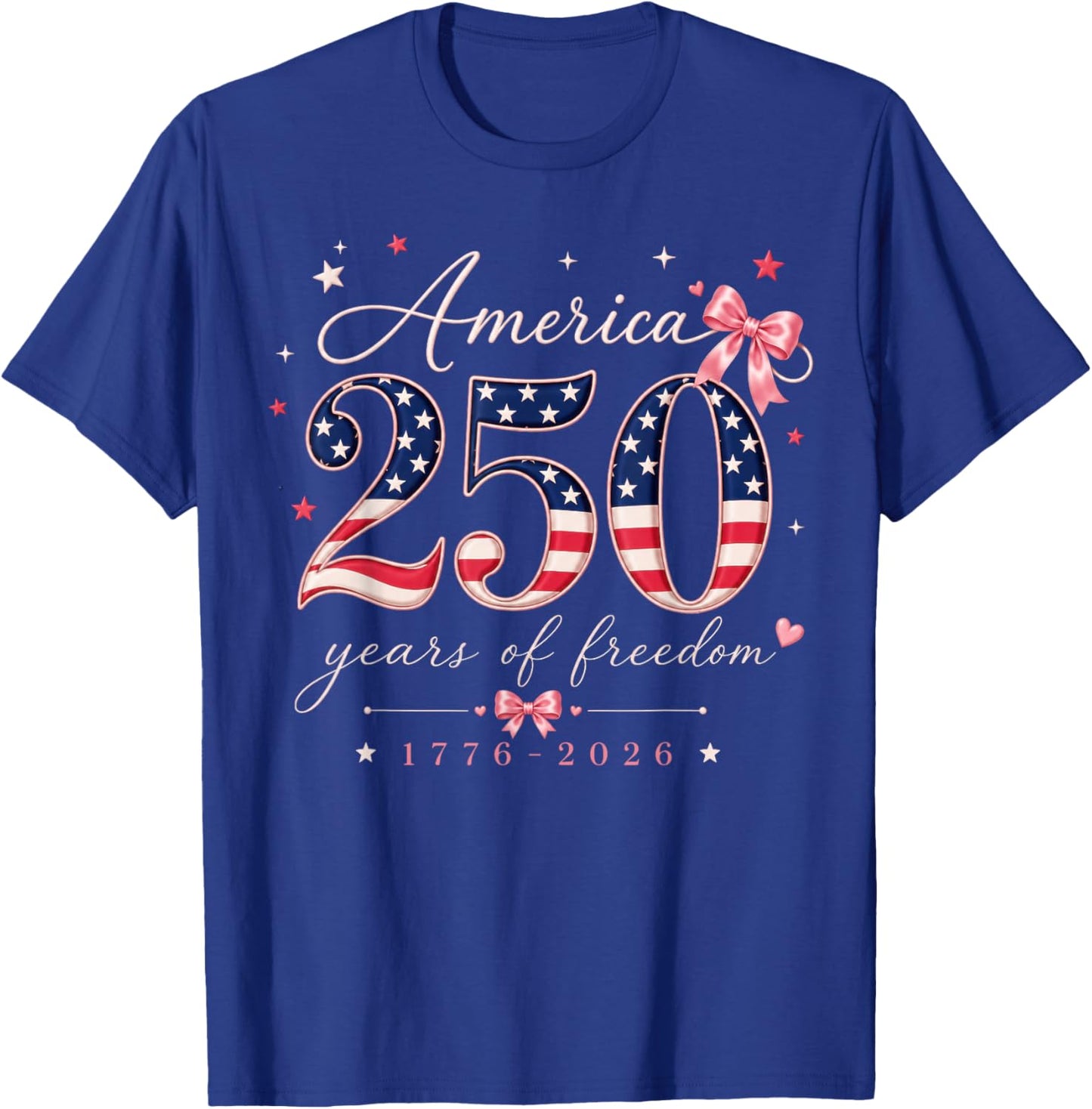 250 Years of Freedom 1776-2026 Patriotic Bow American Flag T-Shirt - T-Shirt | Royal