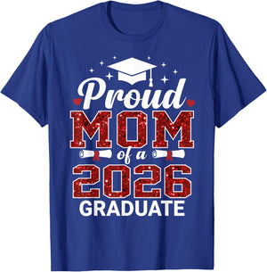 Proud MOM of a 2026 Graduate Senior Graduation Year T-Shirt - T-Shirt | Royal