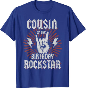 Cousin of the Birthday Rockstar Matching Rocker Rock Star T-Shirt - T-Shirt | Royal