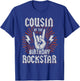 Cousin of the Birthday Rockstar Matching Rocker Rock Star T-Shirt - T-Shirt | Royal