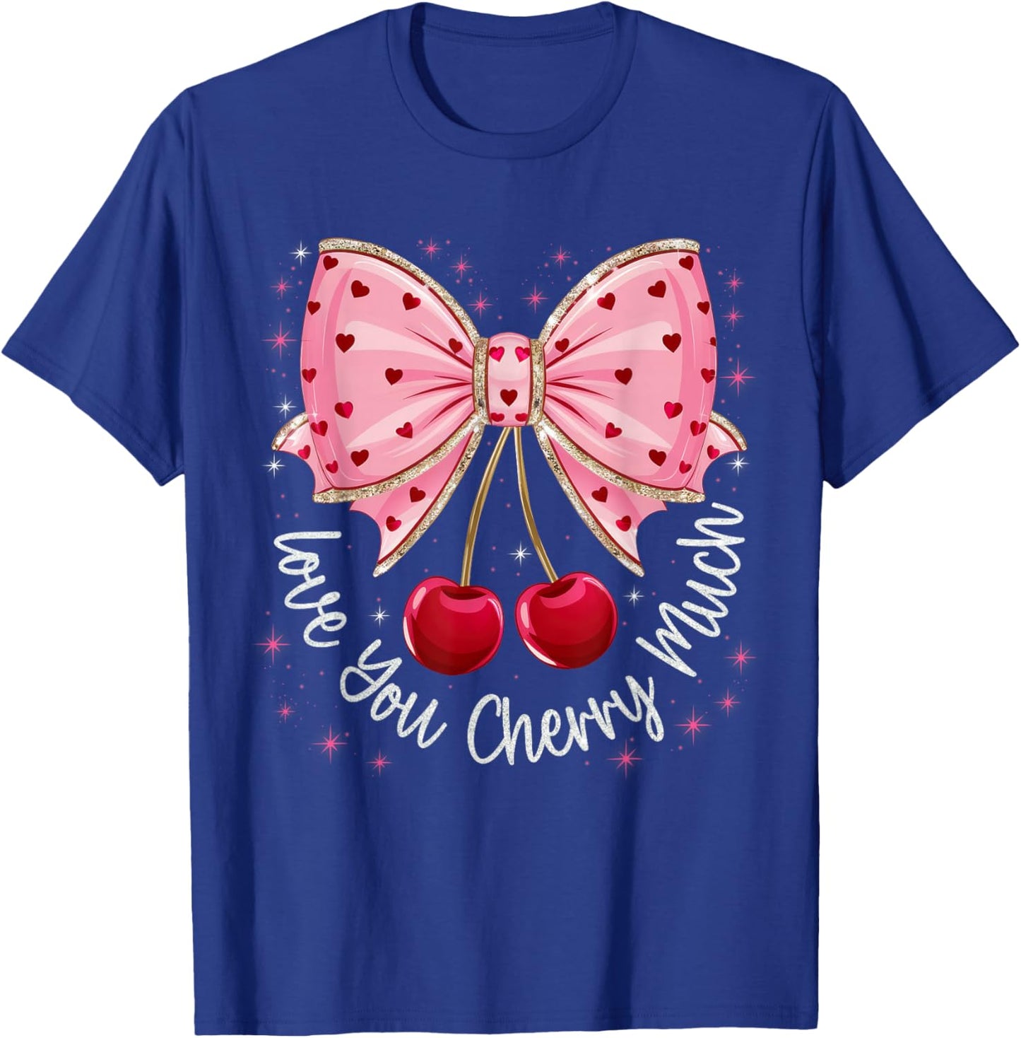 Cherry And Bows Cute Cherry Love You Cherry Much Valentine T-Shirt - T-Shirt | Royal
