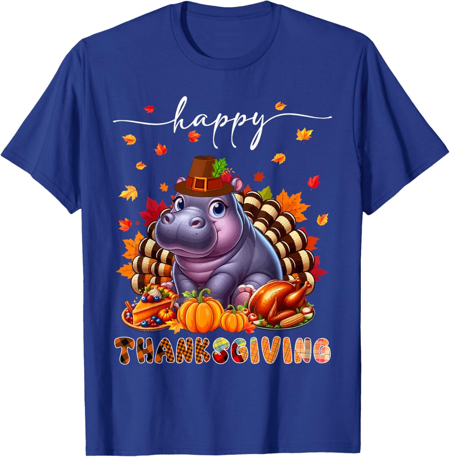 Happy Thanksgiving Hippo Costume Turkey Fall Leaves Food T-Shirt - T-Shirt | Royal