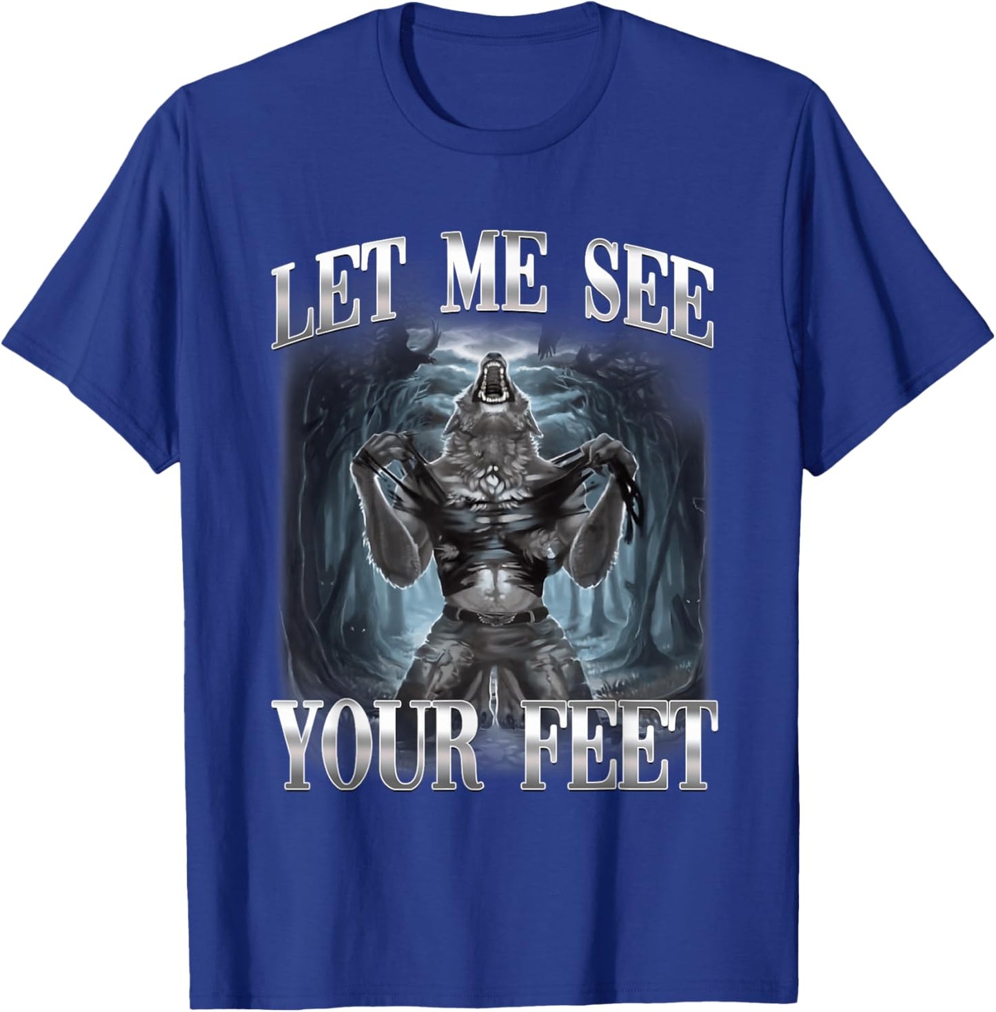 Lass Mich Deine Füße sehen Alpha Wolf Ironic Meme T-Shirt - T-Shirt | Royal