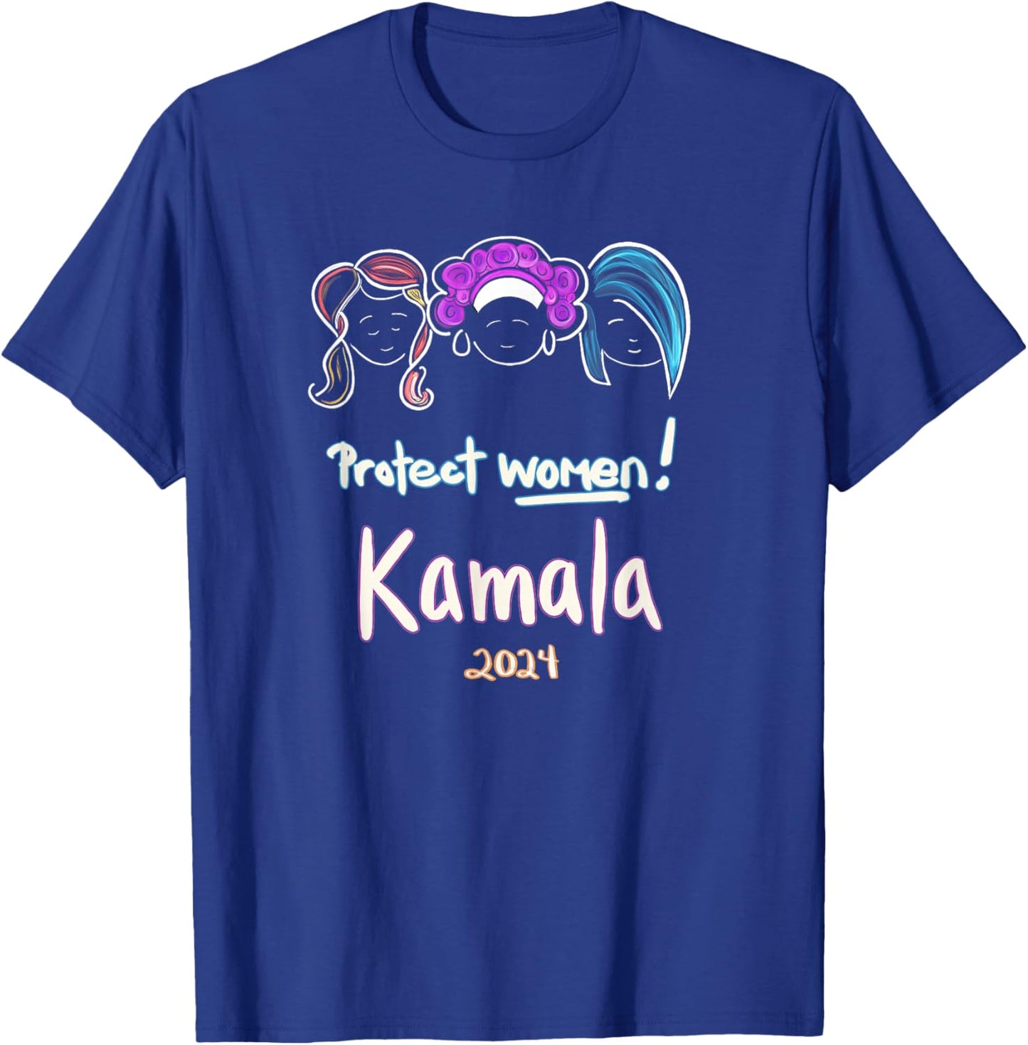 Protect Women! Kamala 2024 Election T-Shirt - T-Shirt | Royal