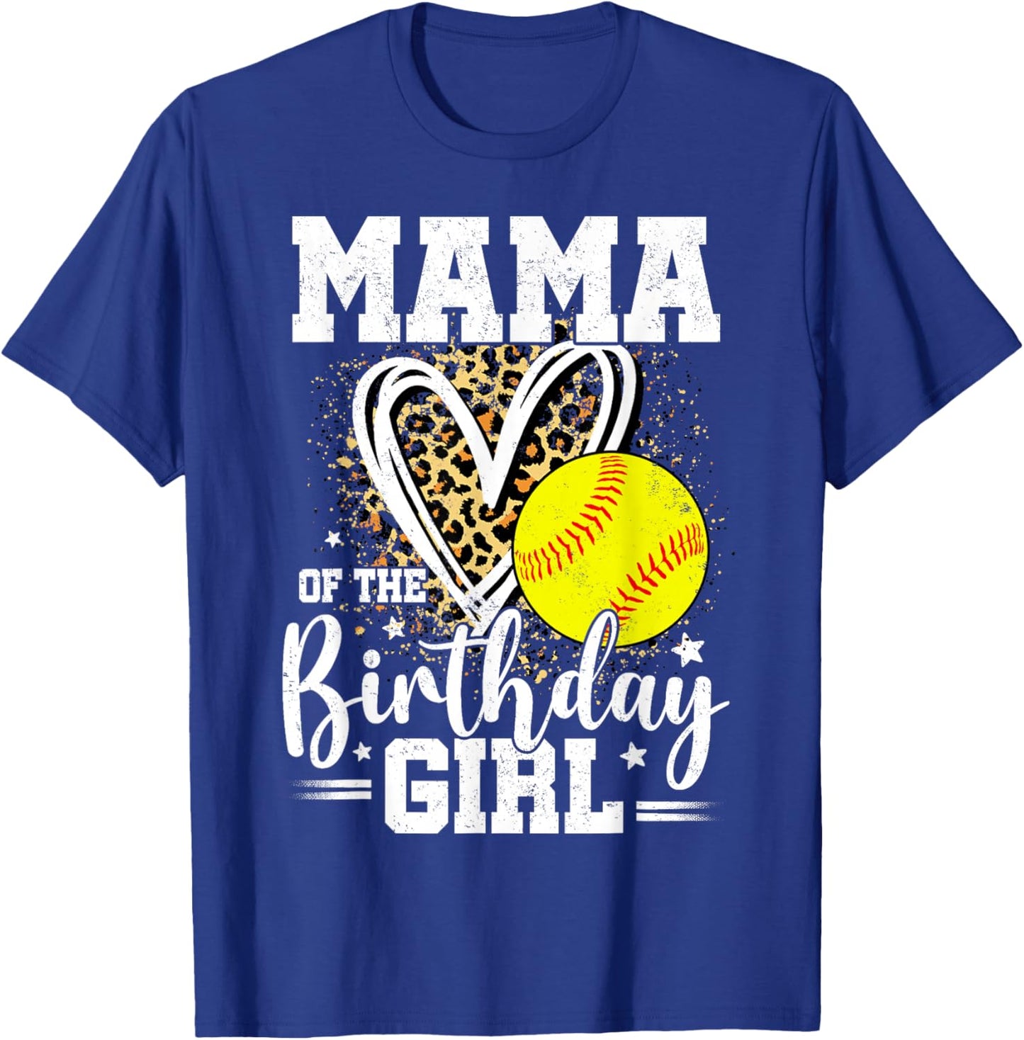 Mama of The Birthday Girl Softball Mama Leopard Heart T-Shirt - T-Shirt | Royal