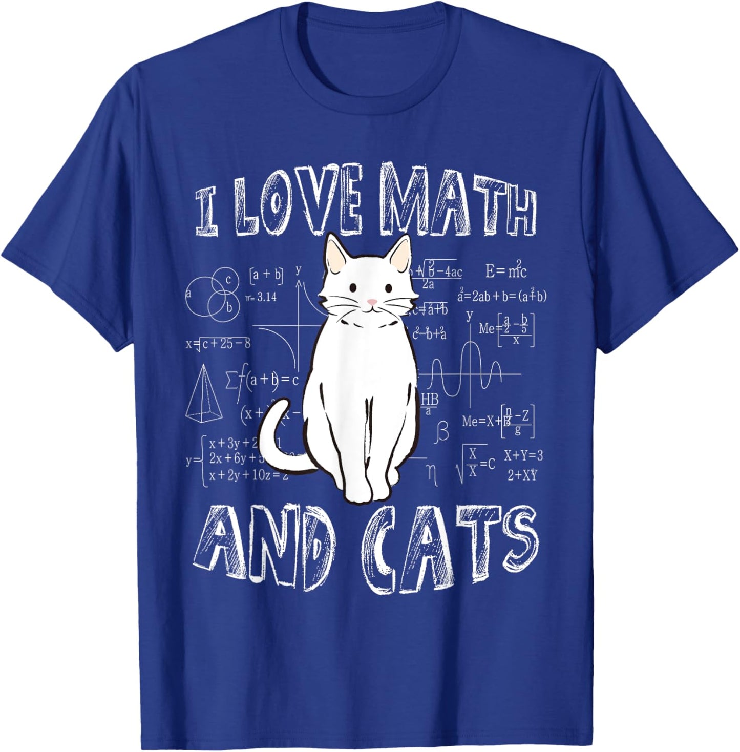I Love Math And Cats Cute Funny Pet Lover Teacher Student T-Shirt - T-Shirt | Royal