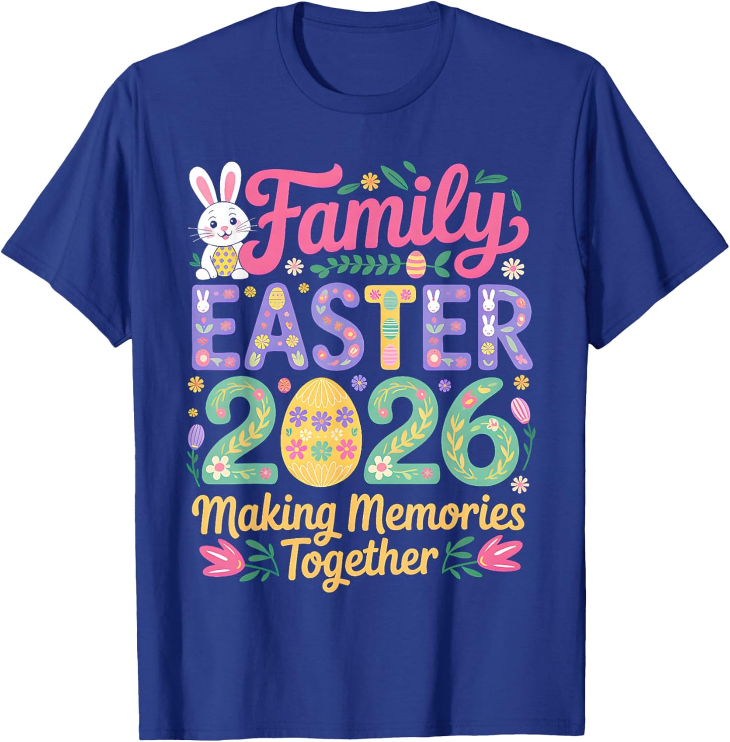Family Easter Day 2026 Family Costume Matching Easter Day T-Shirt - T-Shirt | Royal