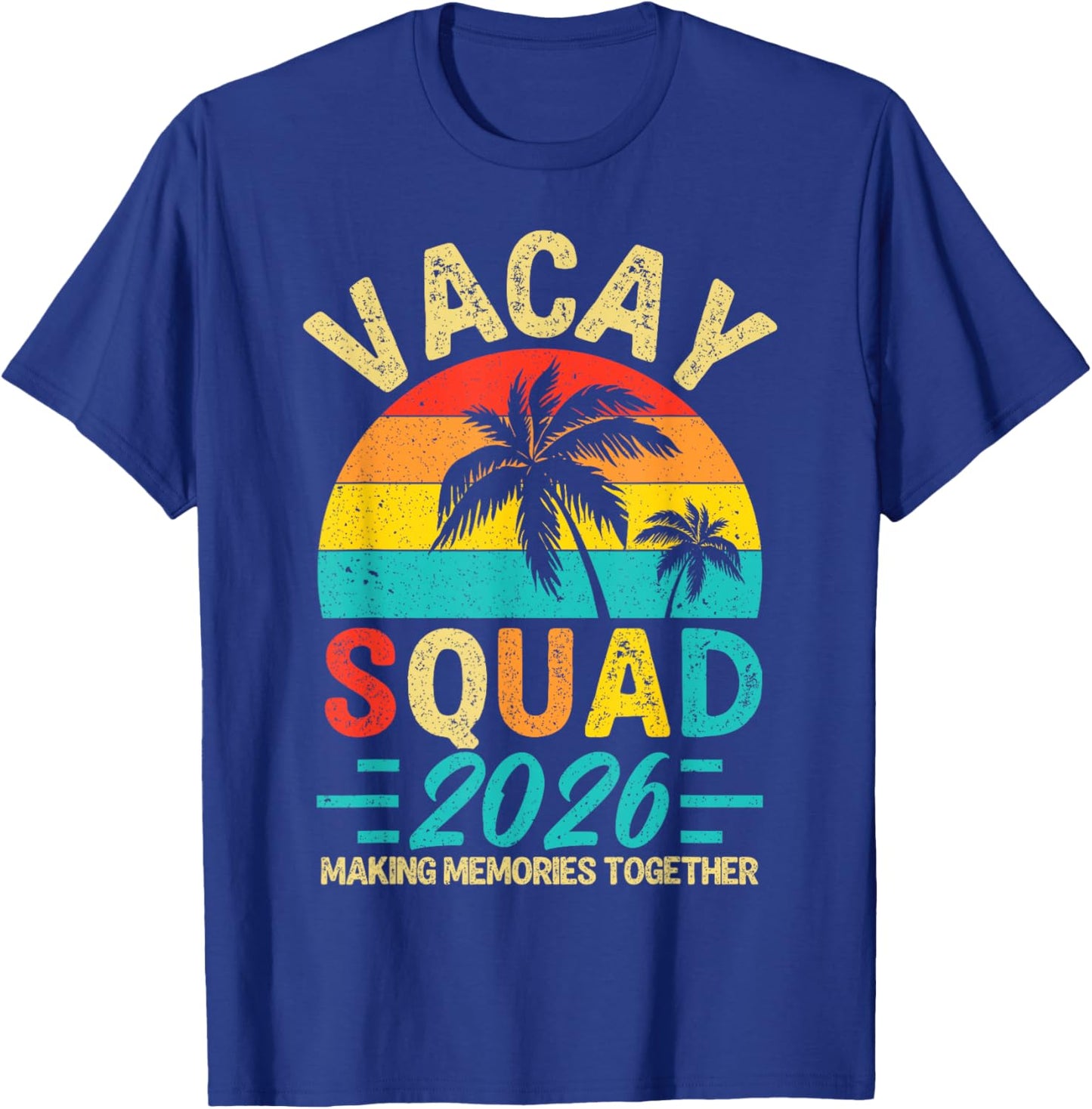Vacay Squad 2026 Summer Vacation Family Friends Trip Palm T-Shirt - T-Shirt | Royal