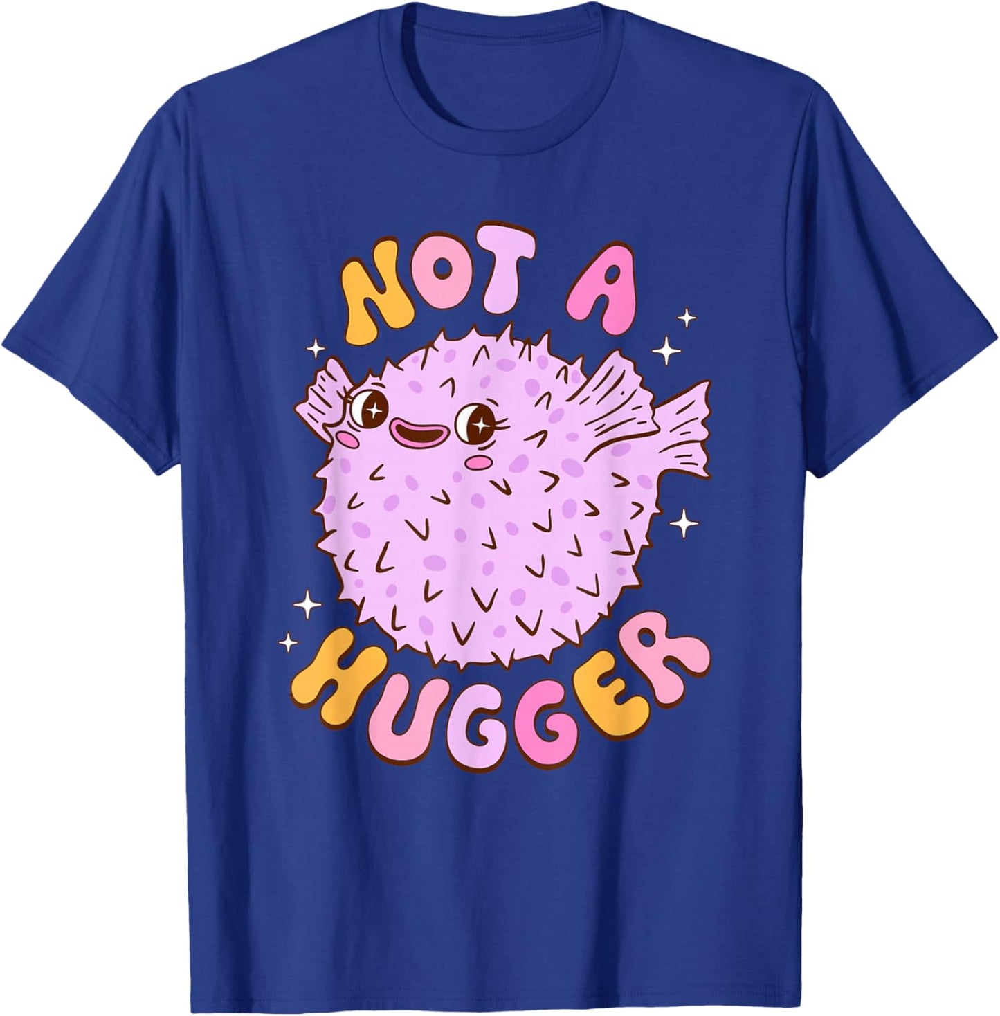 Not A Hugger Design T-Shirt - T-Shirt | Royal