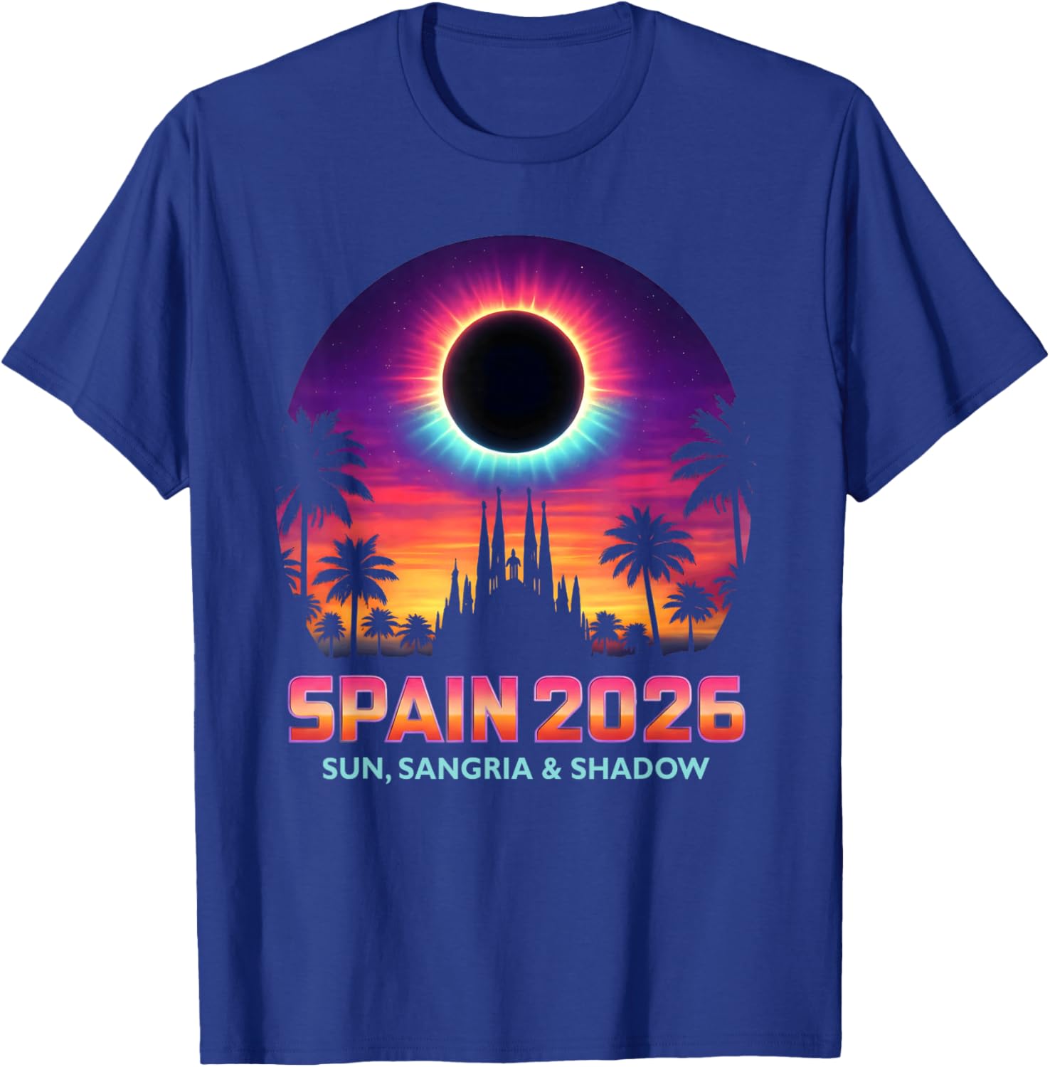 Spain 2026 Total Solar Eclipse Barcelona Summer Vacation T-Shirt - T-Shirt | Royal